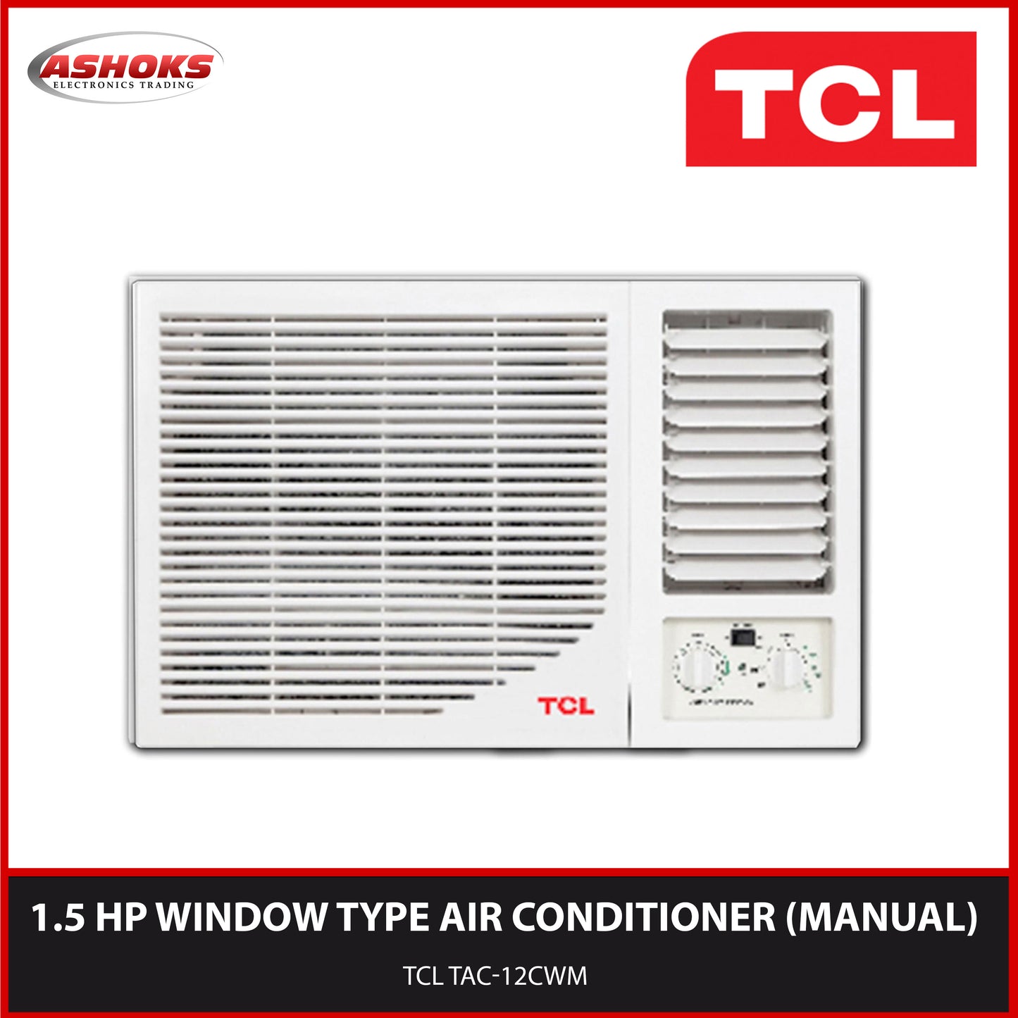 TCL TAC-12CWM 1.5 HP / TCL Aircon / TCL Window Type Air Conditioner  Manual / TCL