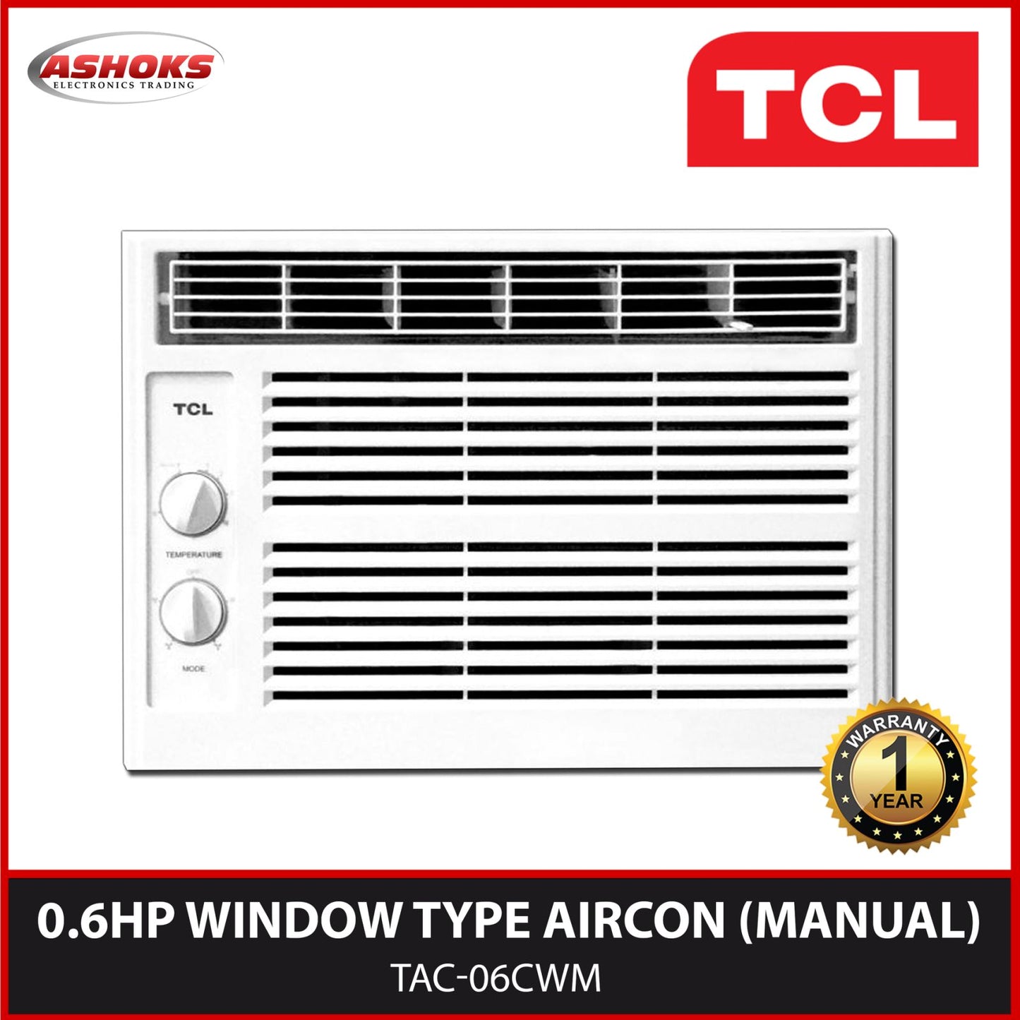 TCL TAC 06CWM 0.6 HP Aircon / Window Aircon / TCL Window Type Air Conditioner / ( Manual ) TCL window type aircon / TCL